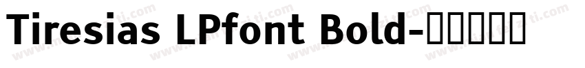 Tiresias LPfont Bold字体转换